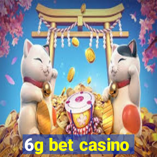 6g bet casino