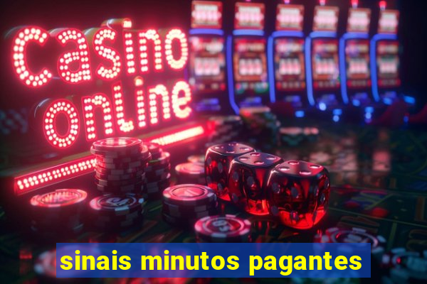 sinais minutos pagantes