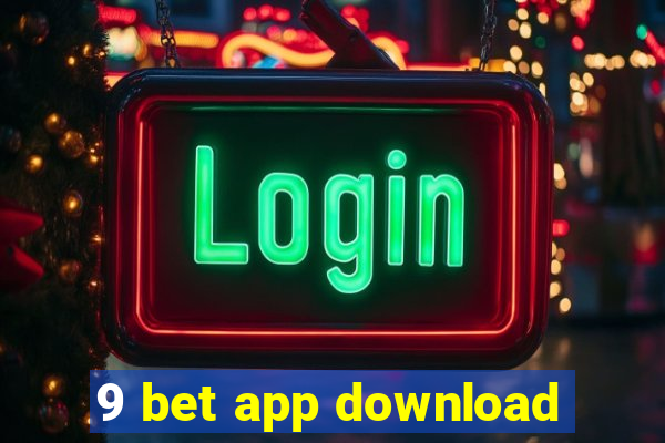 9 bet app download