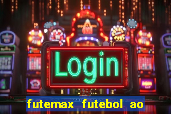 futemax futebol ao vivo sem anuncio