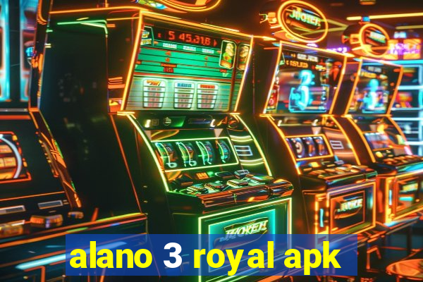 alano 3 royal apk