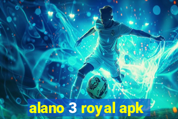 alano 3 royal apk