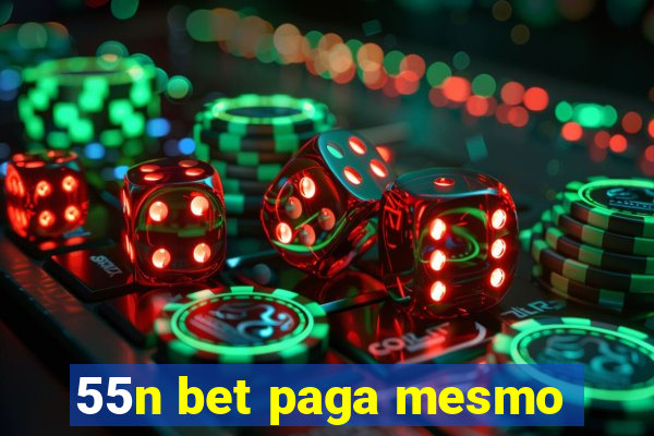 55n bet paga mesmo