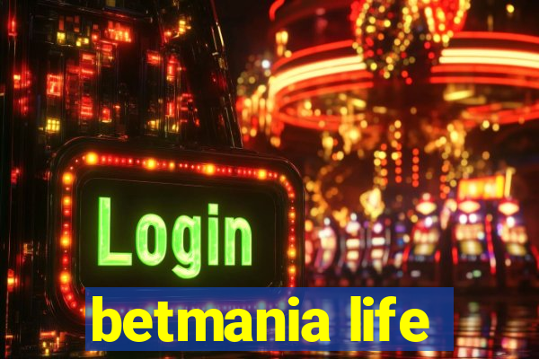 betmania life