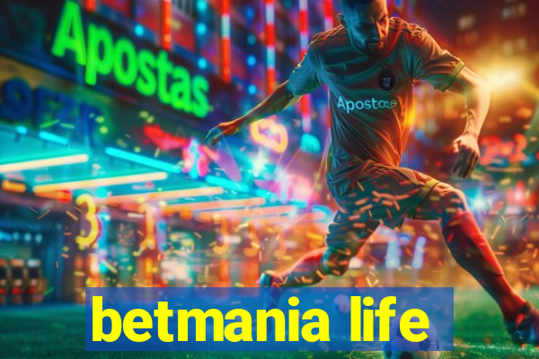 betmania life