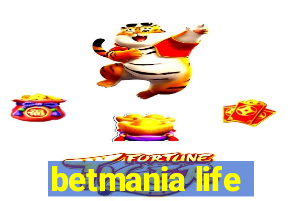 betmania life