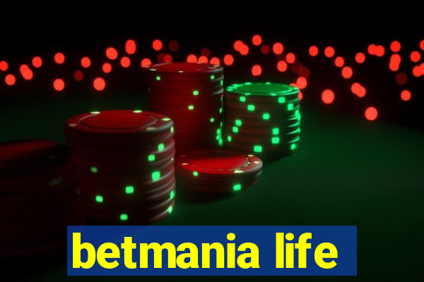 betmania life