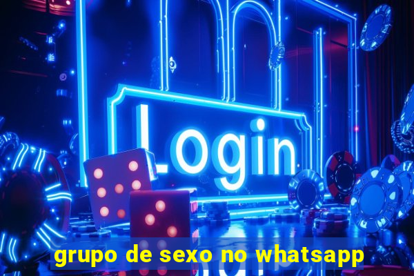 grupo de sexo no whatsapp