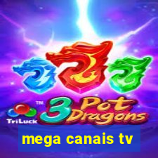 mega canais tv