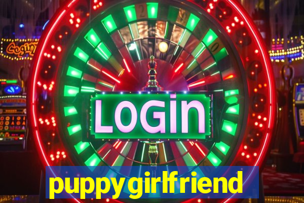 puppygirlfriend