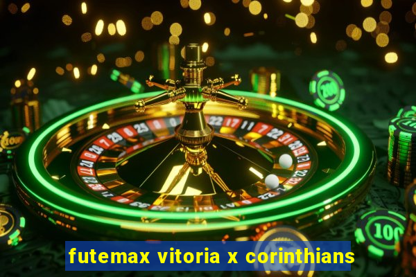 futemax vitoria x corinthians