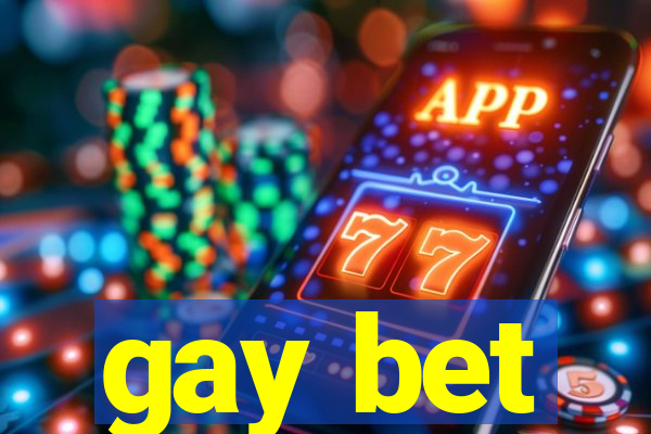 gay bet