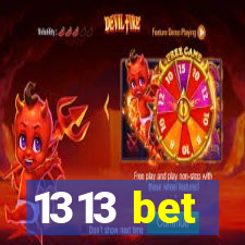 1313 bet