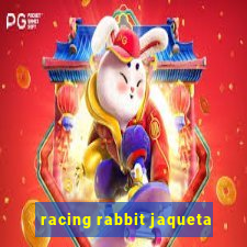 racing rabbit jaqueta