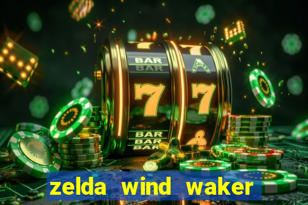 zelda wind waker rom pt br