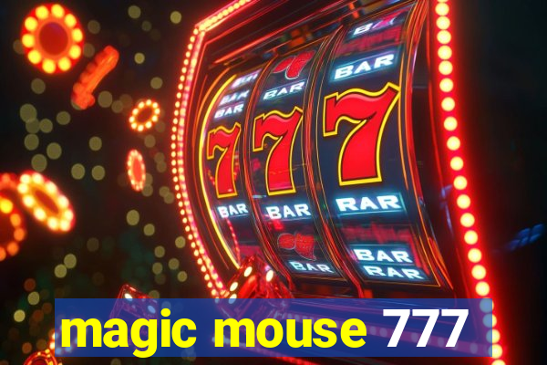 magic mouse 777