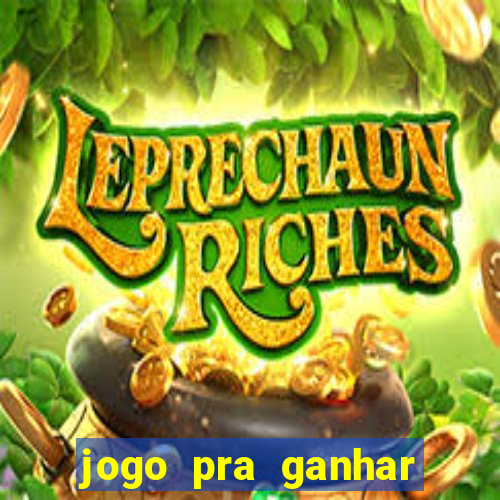 jogo pra ganhar dinheiro sem depositar