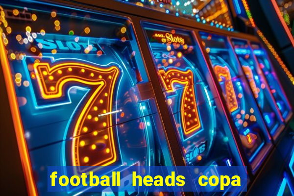 football heads copa libertadores 2015