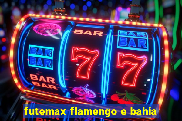 futemax flamengo e bahia