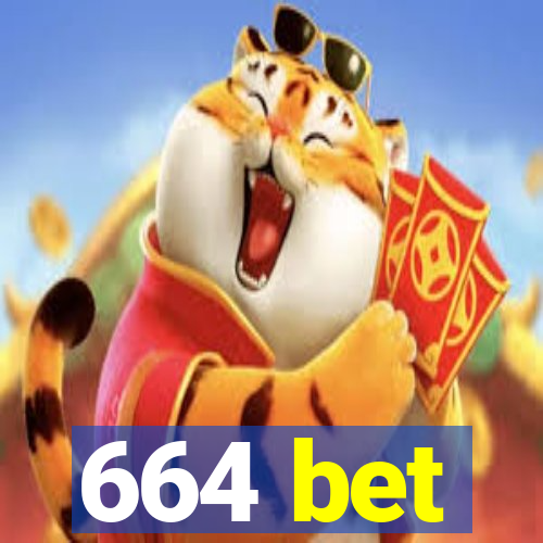 664 bet