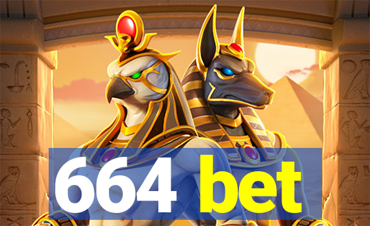 664 bet