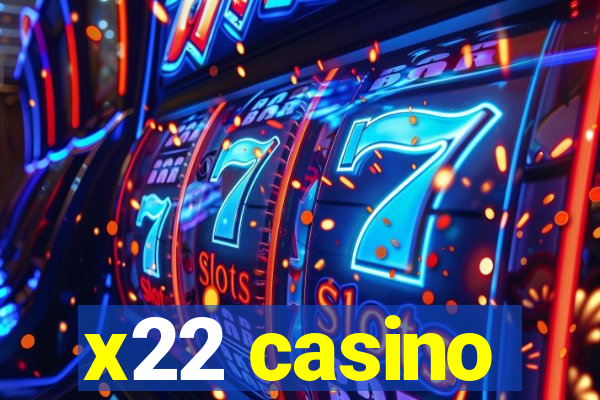 x22 casino