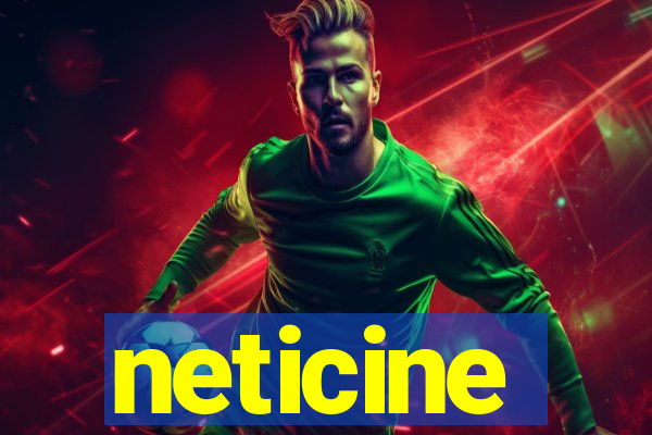 neticine