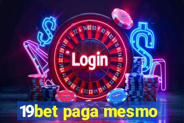 19bet paga mesmo