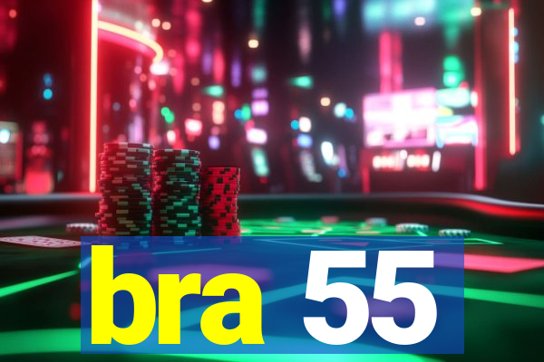 bra 55