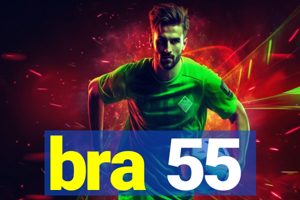 bra 55