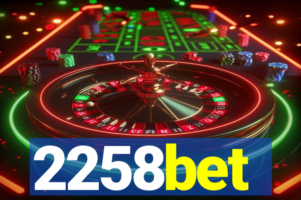 2258bet