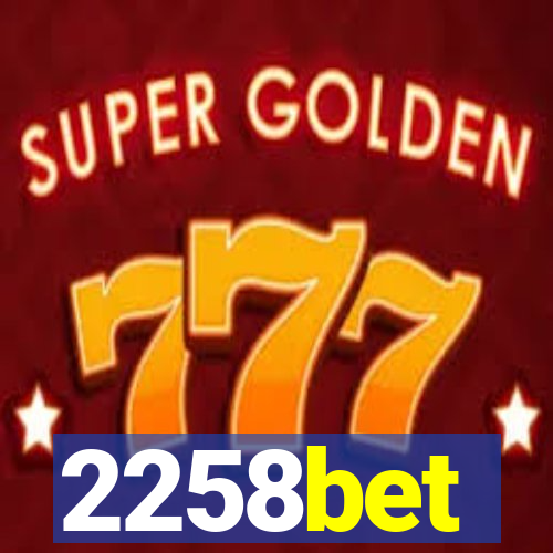 2258bet