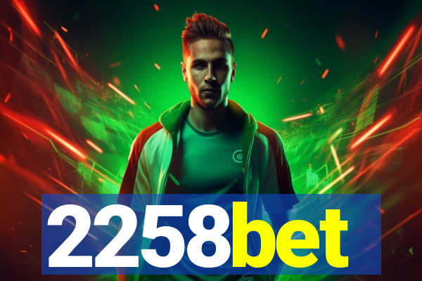 2258bet