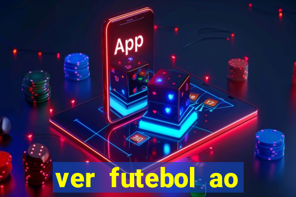 ver futebol ao vivo multi