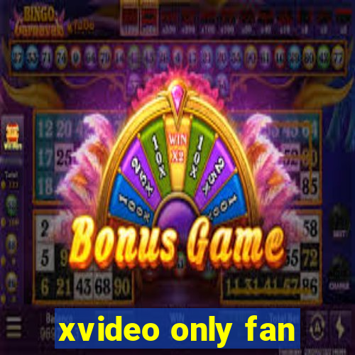 xvideo only fan