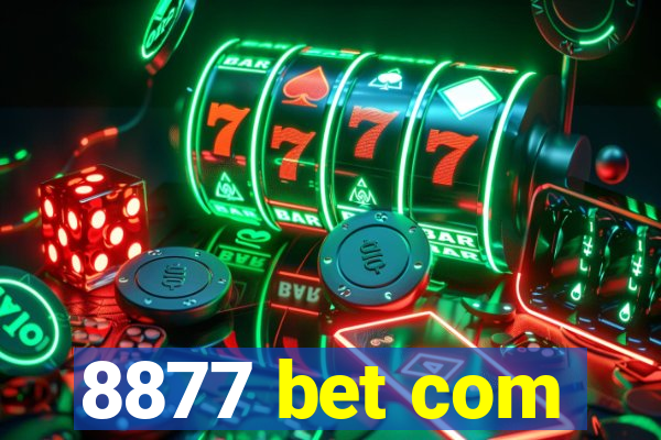 8877 bet com