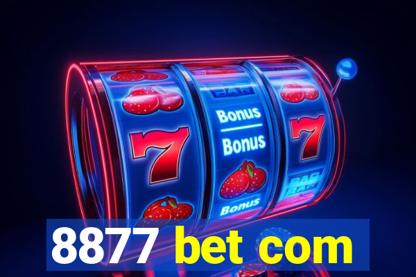 8877 bet com