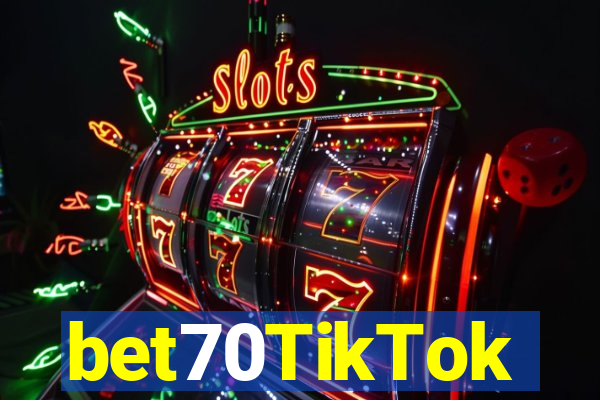 bet70TikTok