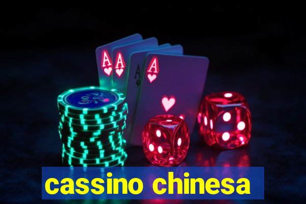 cassino chinesa