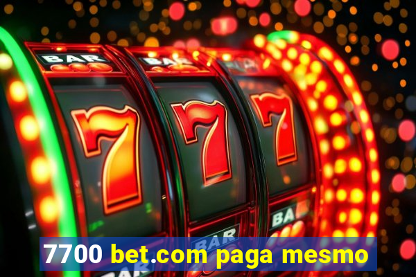 7700 bet.com paga mesmo