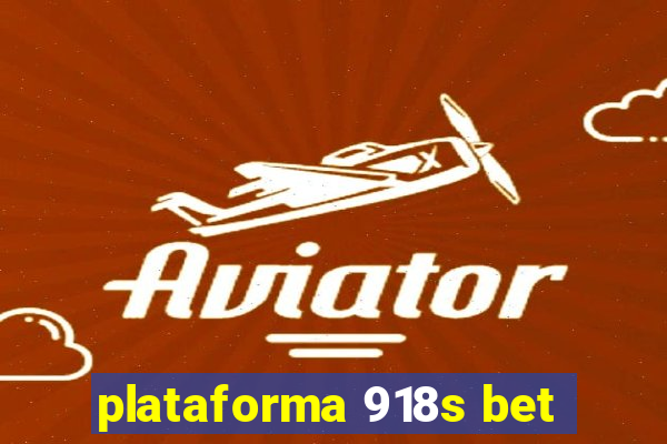 plataforma 918s bet