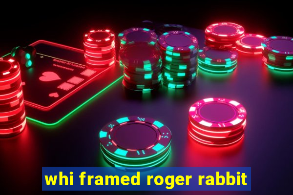 whi framed roger rabbit