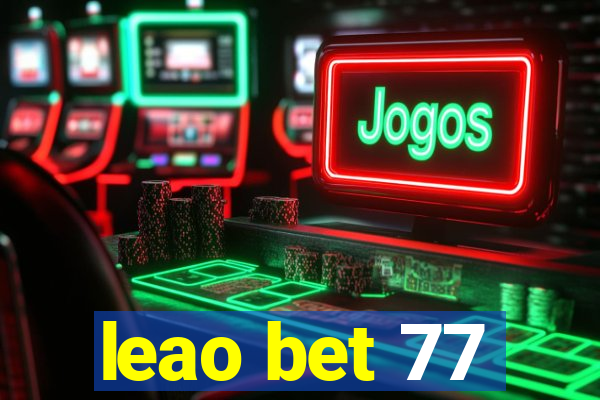 leao bet 77