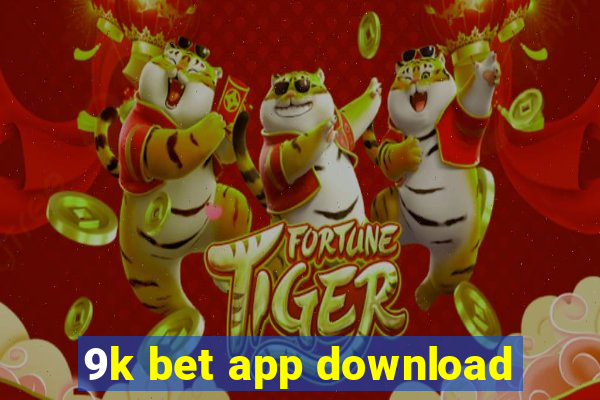 9k bet app download