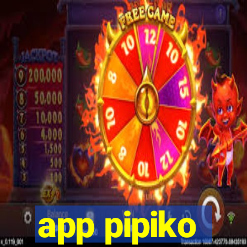 app pipiko