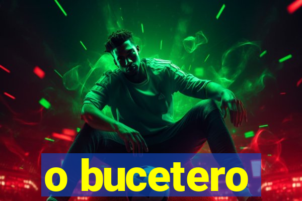 o bucetero