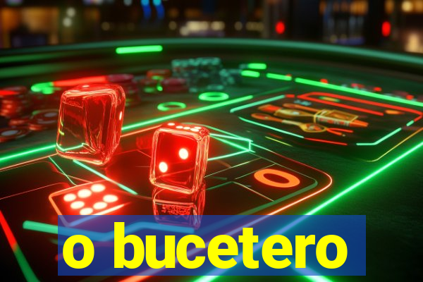 o bucetero