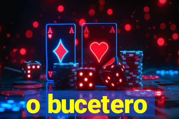 o bucetero