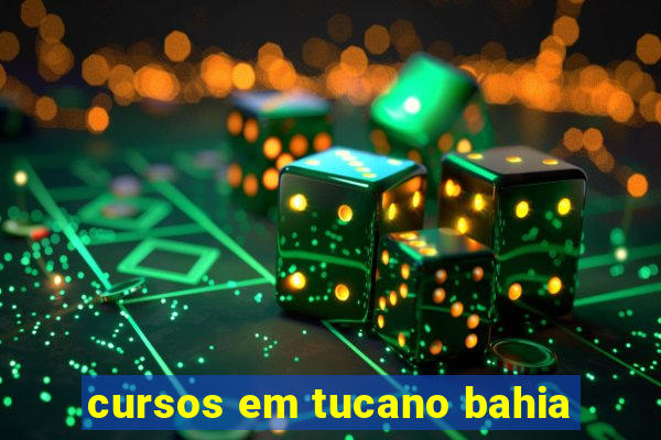 cursos em tucano bahia