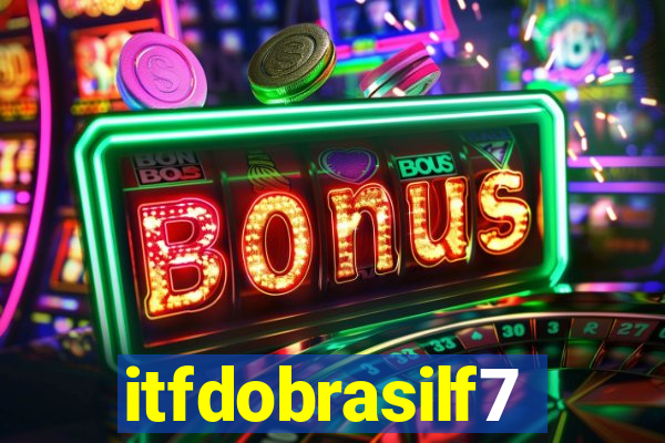 itfdobrasilf7